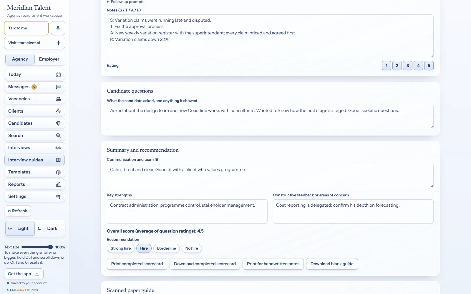The interview scorecard: notes for each answer, ratings and a recommendation